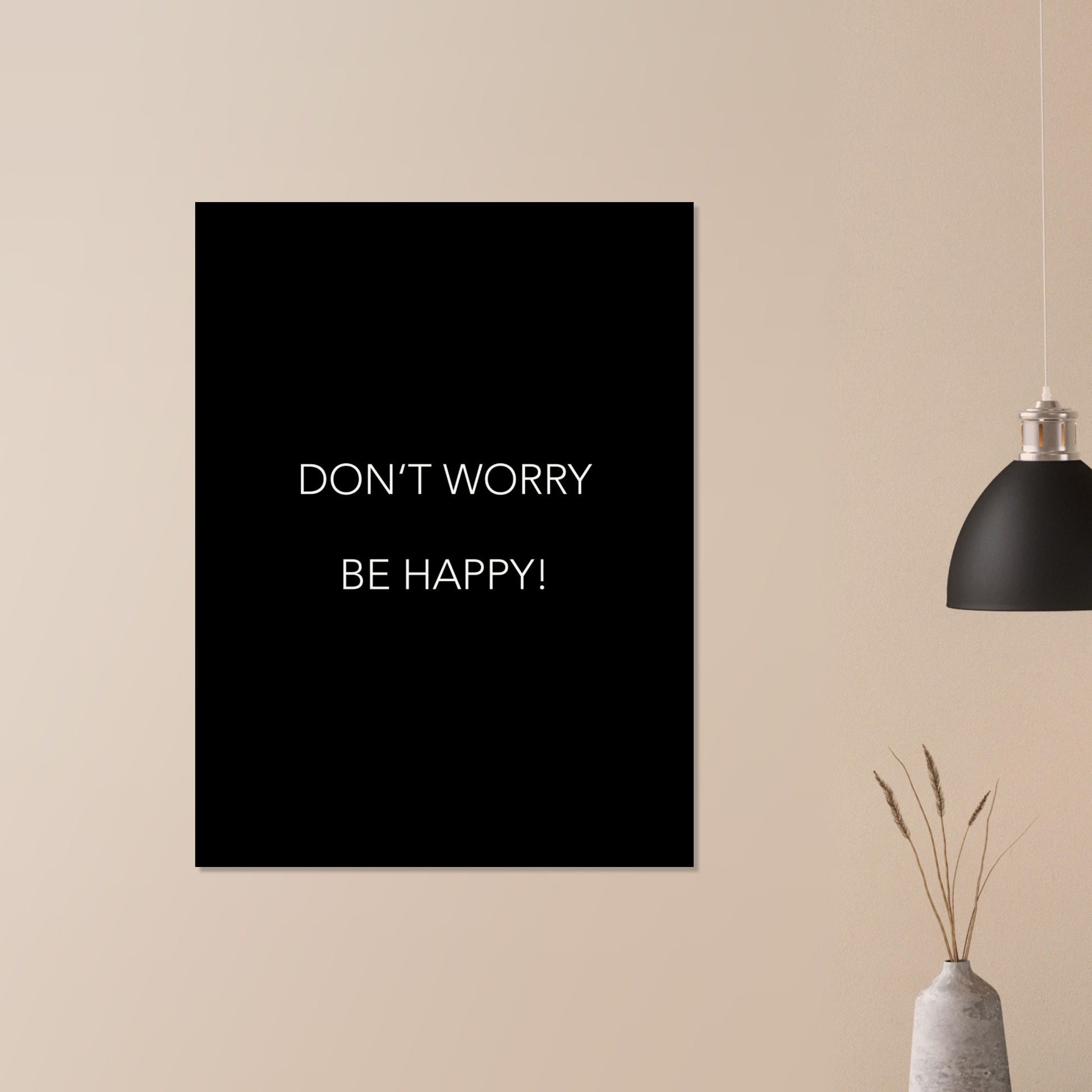 Poster -  Don´t worry be happy! (black)