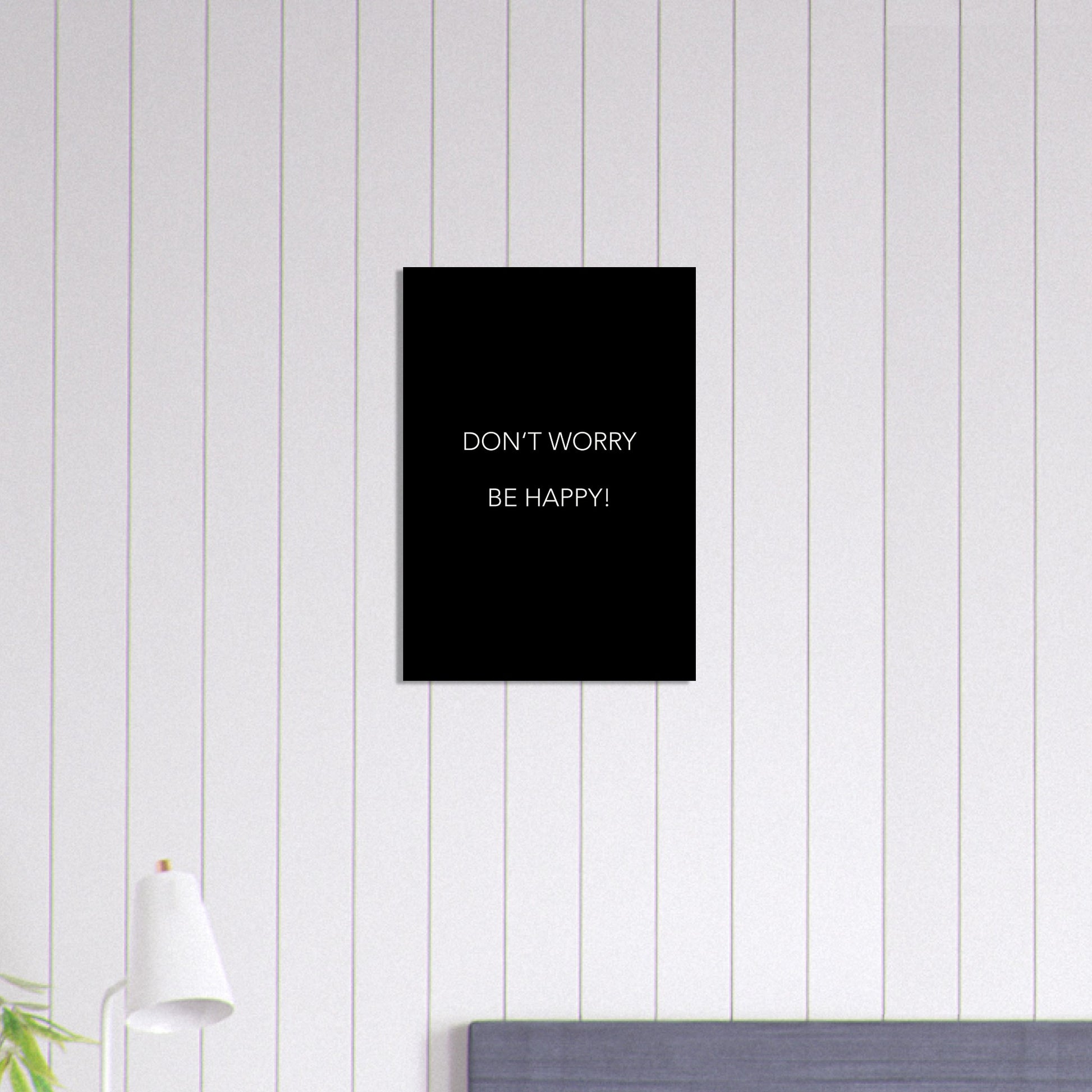 Poster -  Don´t worry be happy! (black)