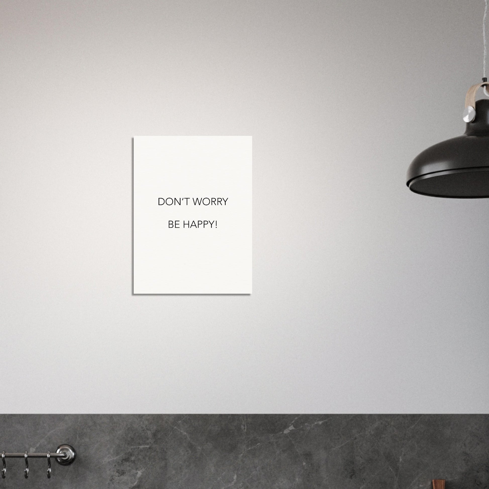 Poster -  Don´t worry be happy! (white)