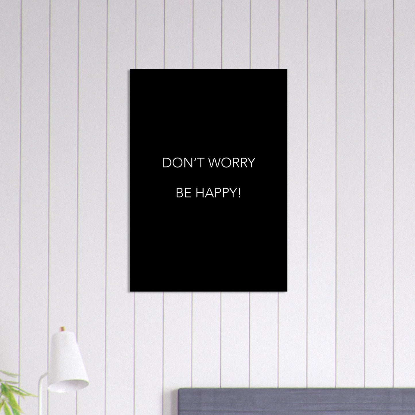 Poster -  Don´t worry be happy! (black)