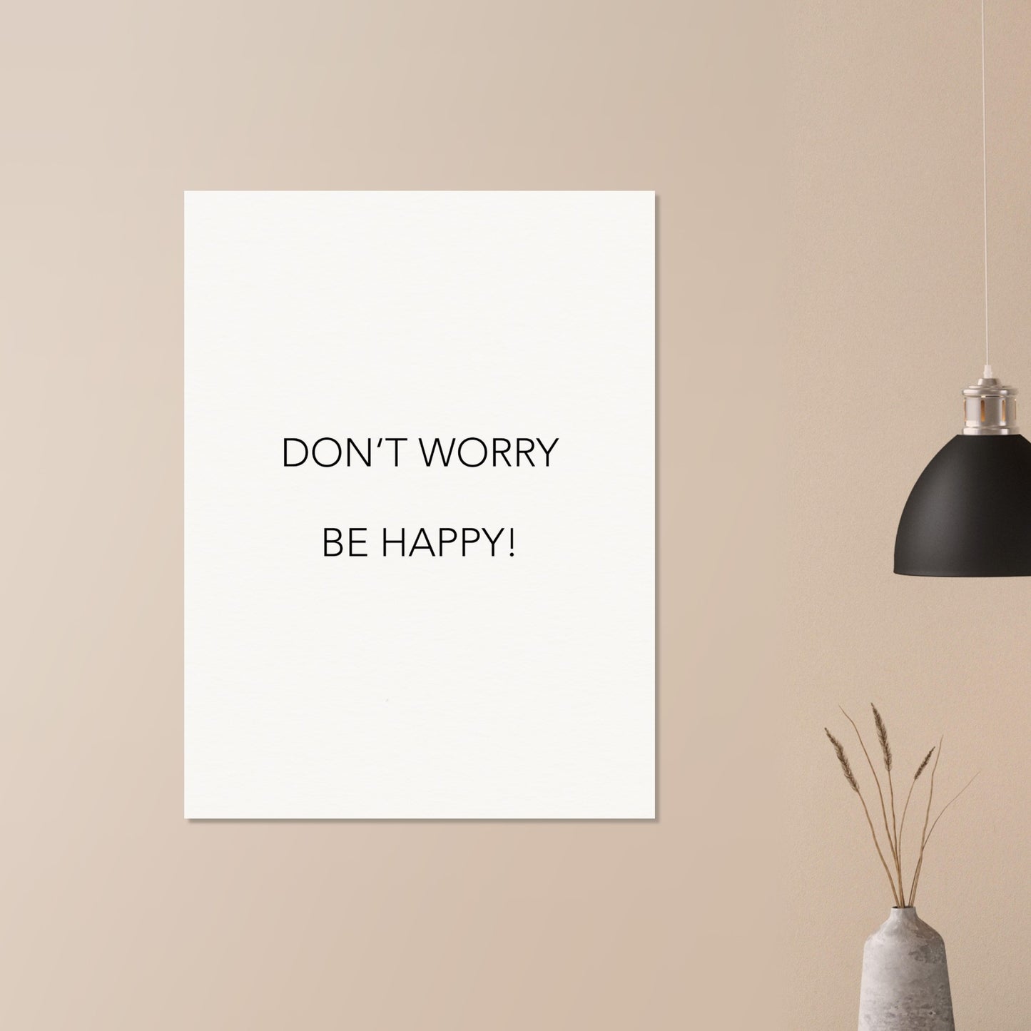 Poster -  Don´t worry be happy! (white)