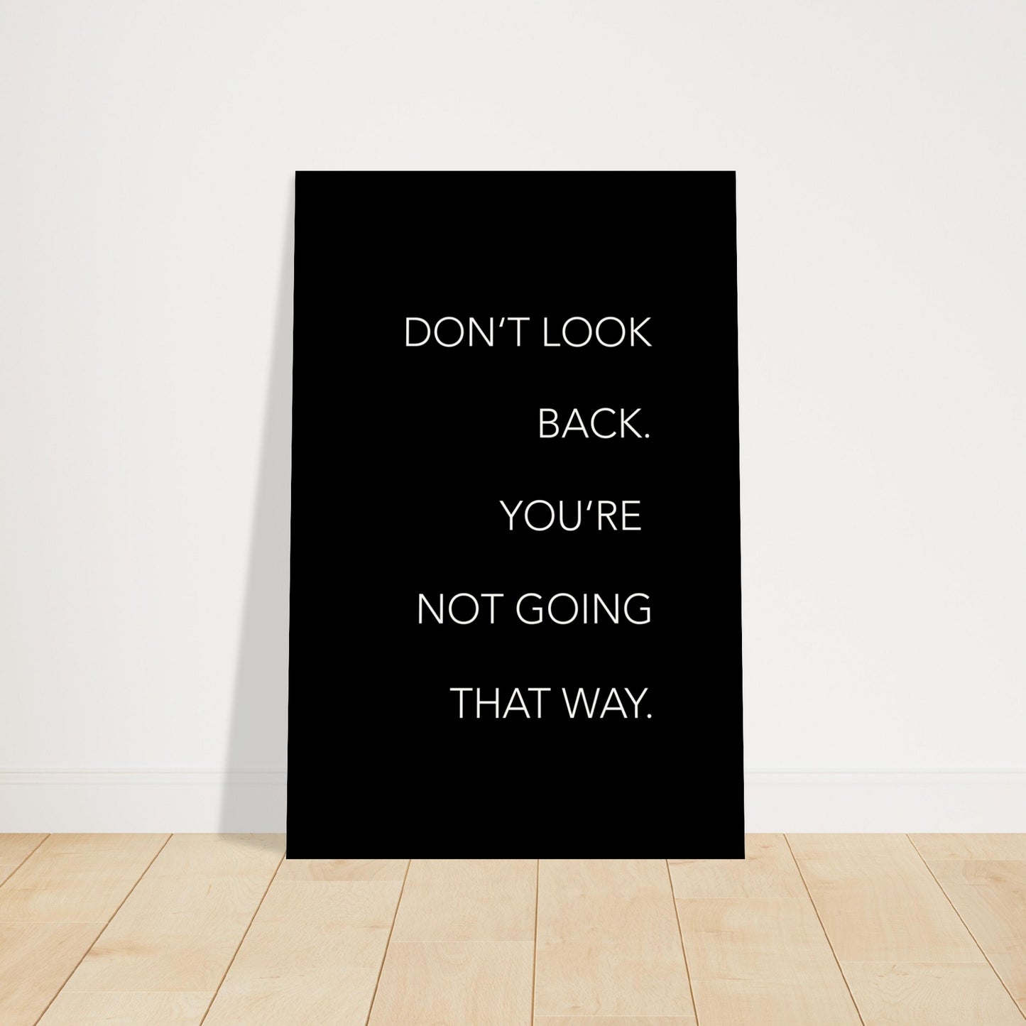 Don´t look back - black - You´re not going that way