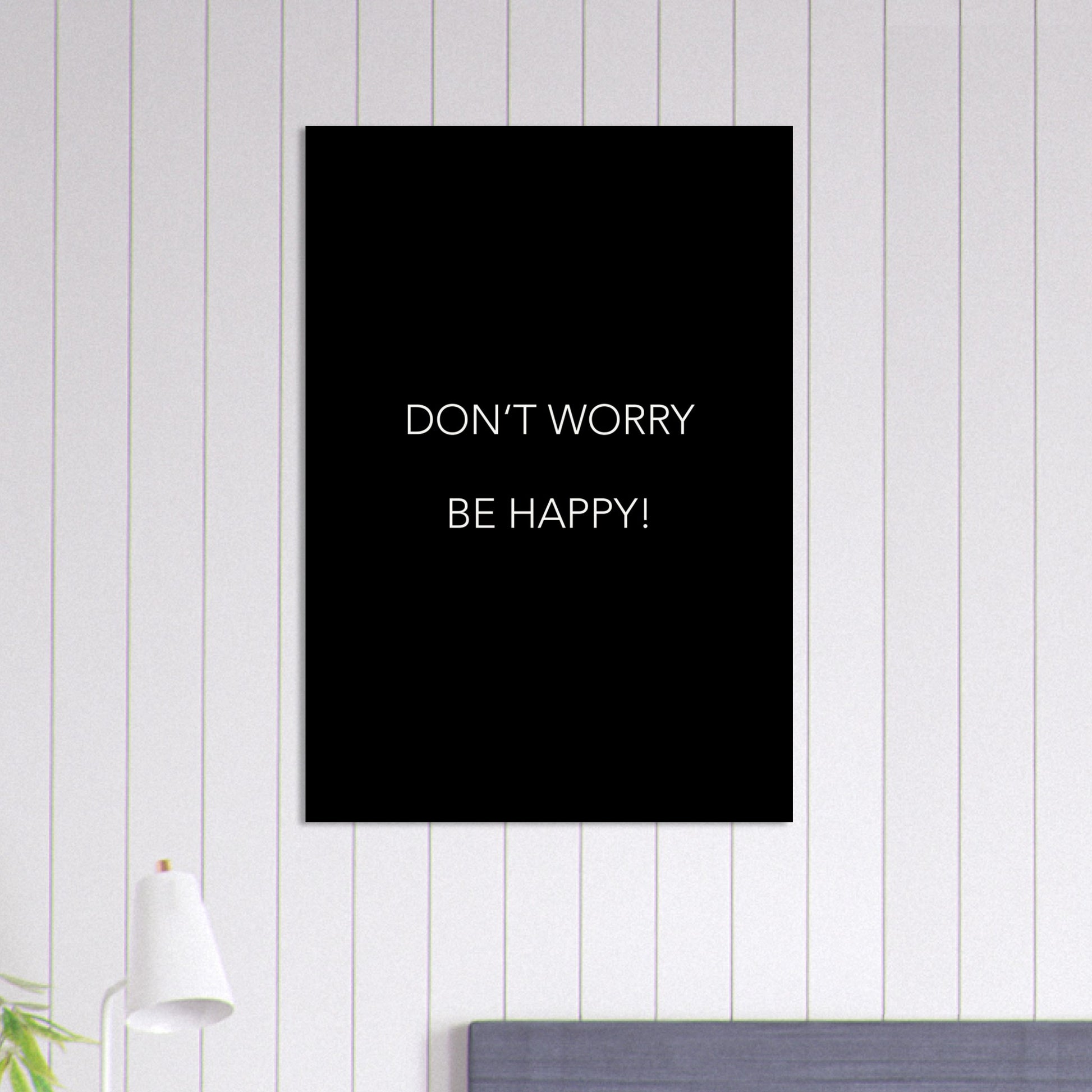 Poster -  Don´t worry be happy! (black)