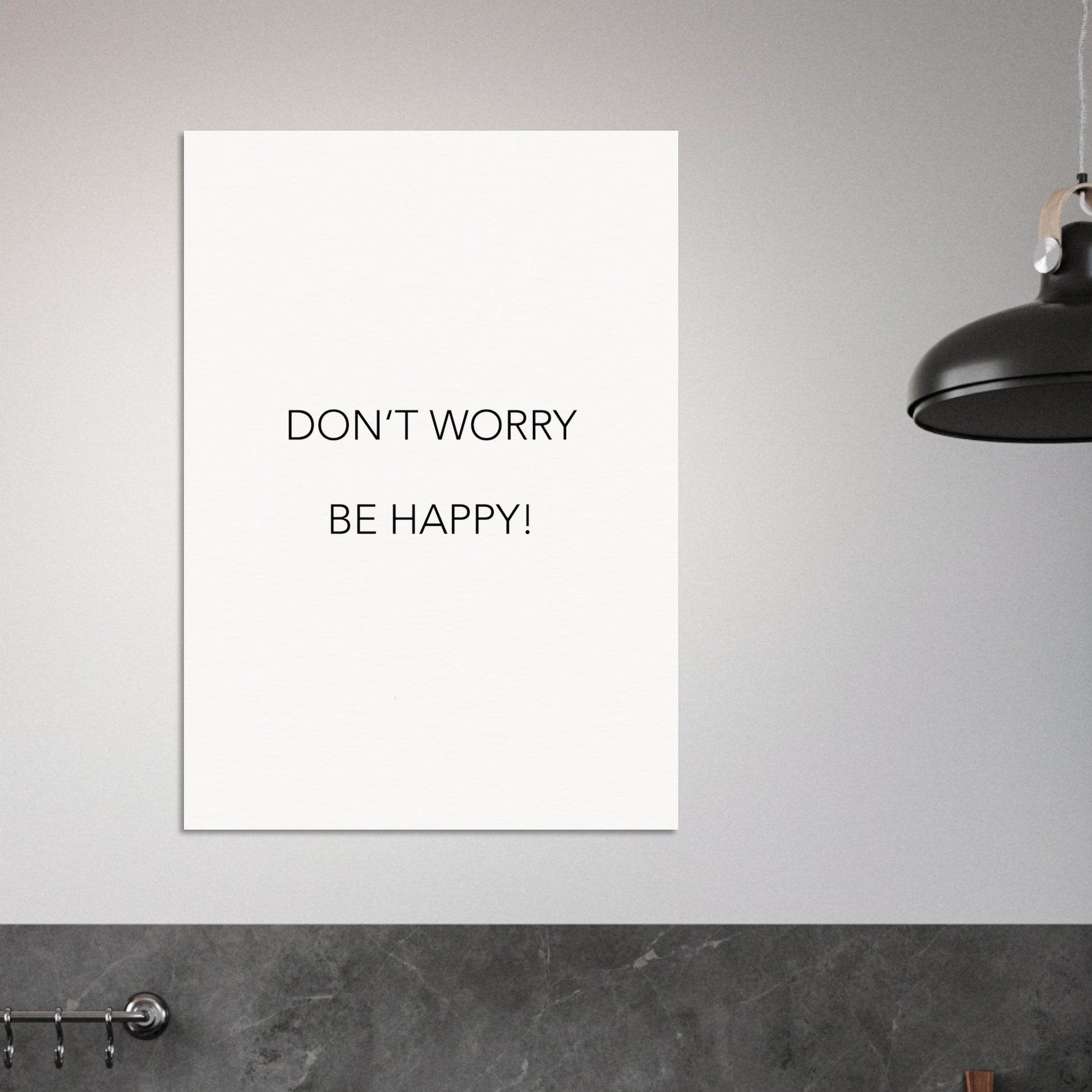 Poster -  Don´t worry be happy! (white)