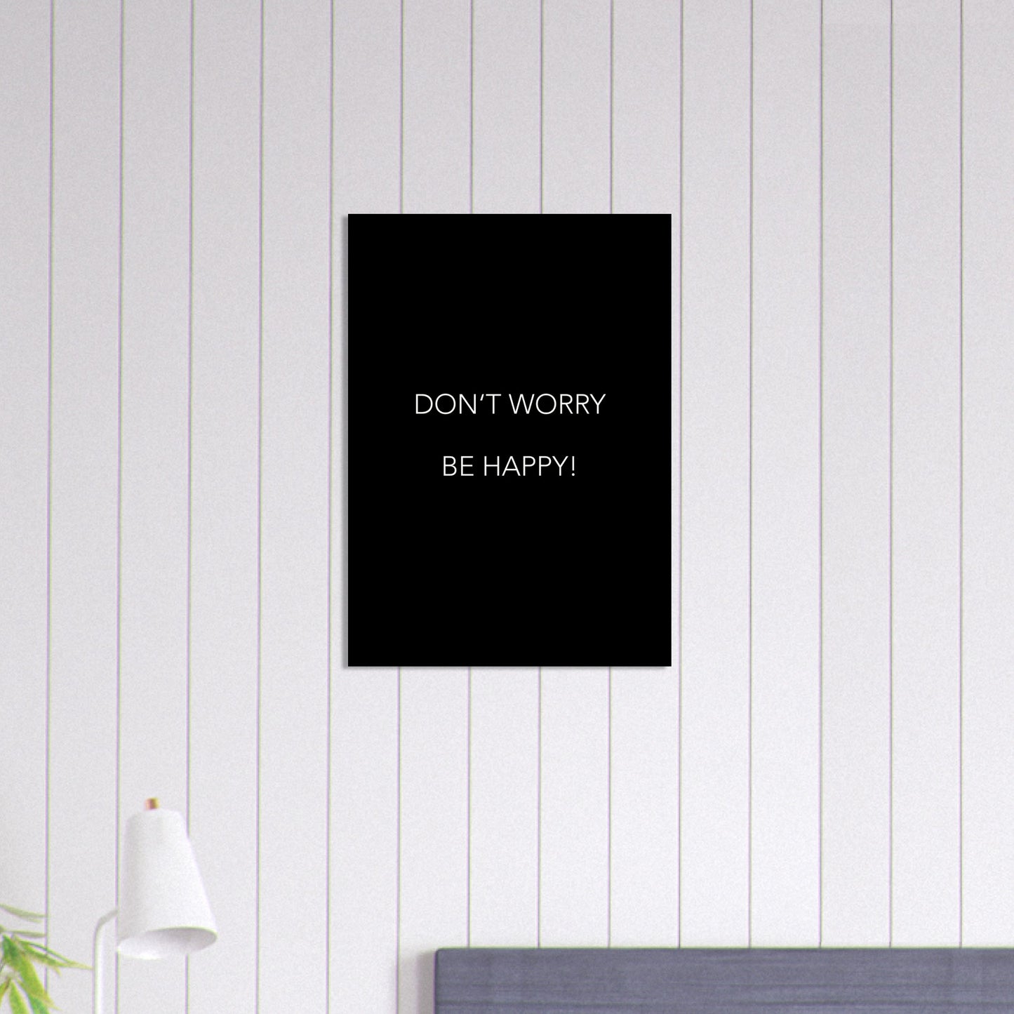 Poster -  Don´t worry be happy! (black)