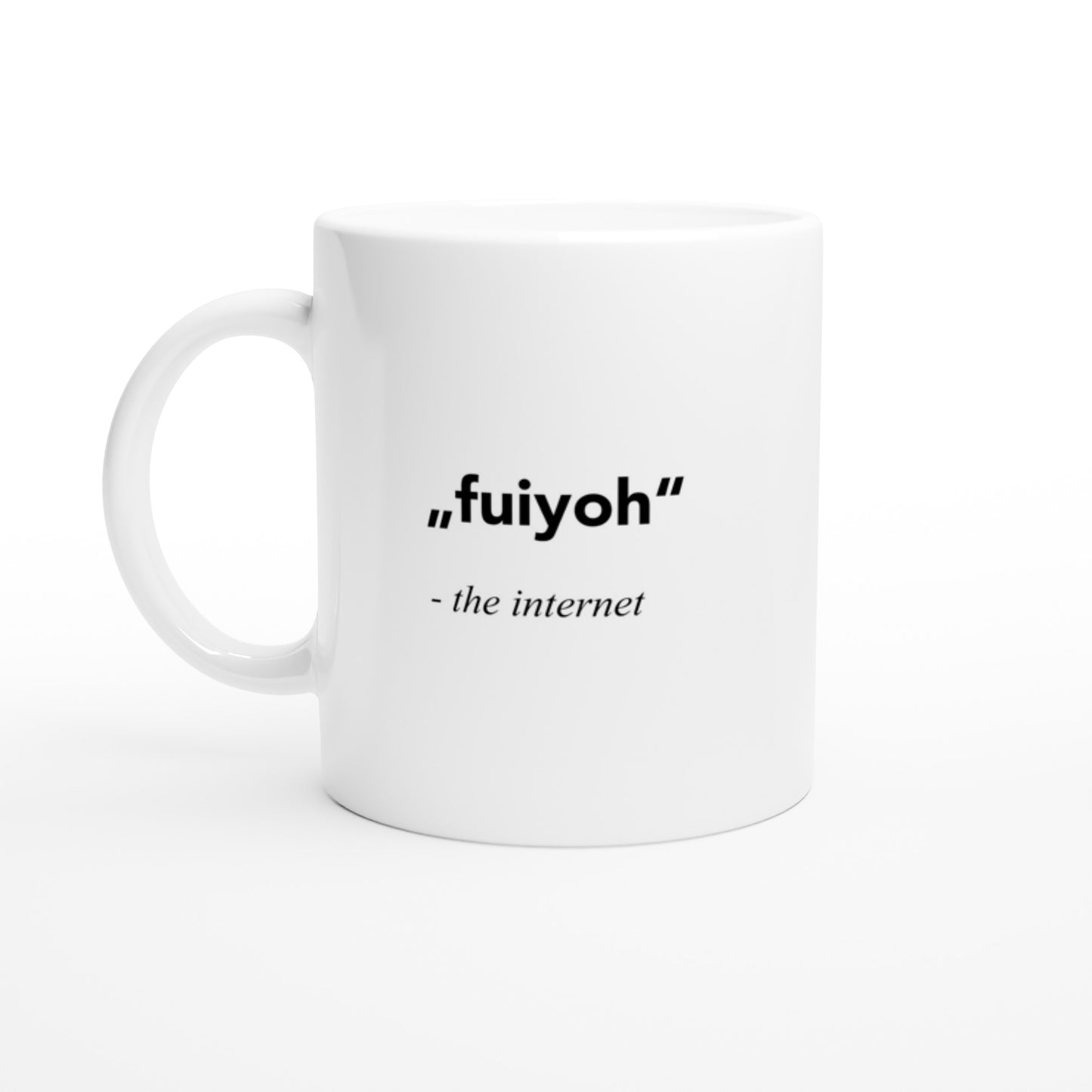  Fuiyoh - Die Magie des Internets in einer Tasse - Bedruckte Tasse mit Spruch 