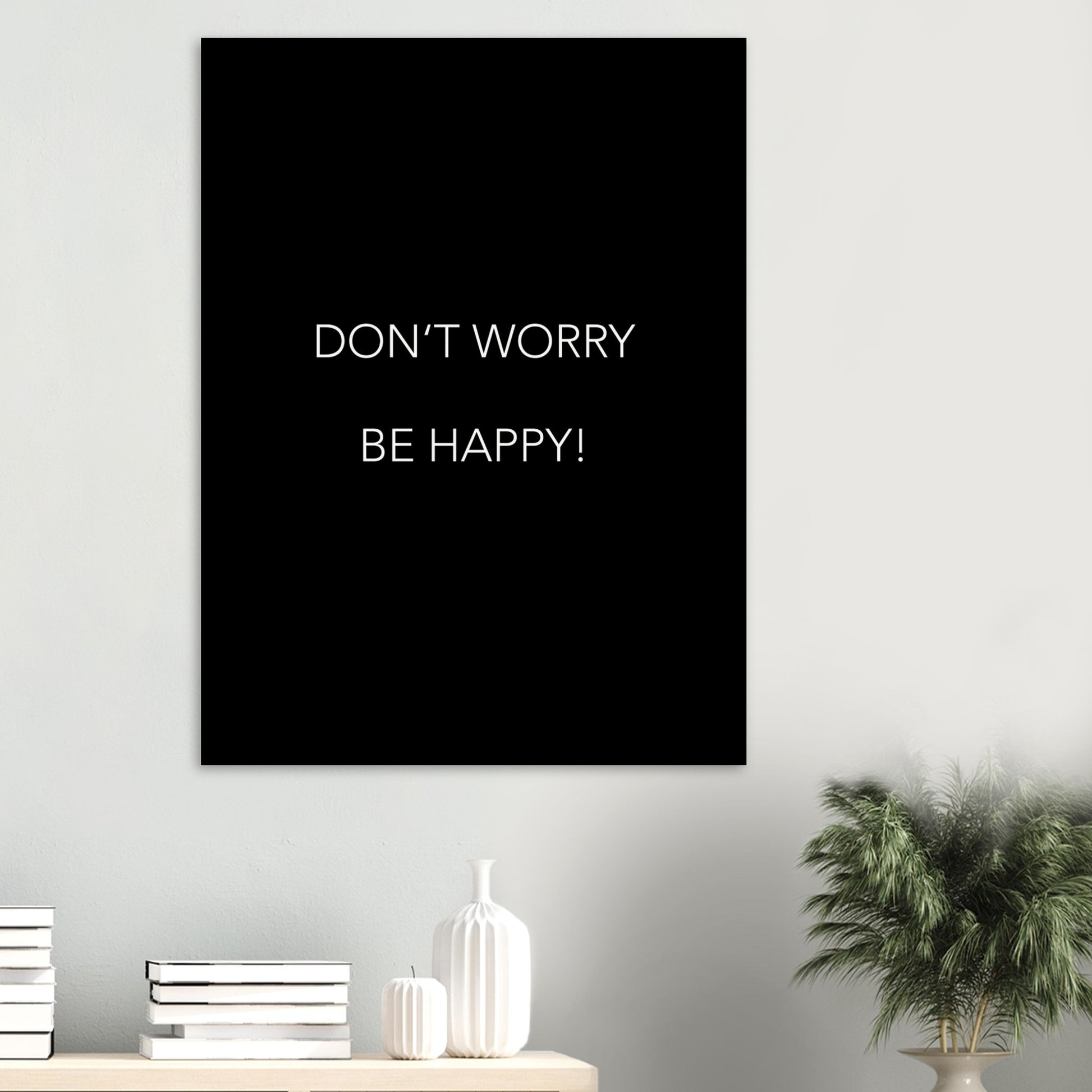 Poster -  Don´t worry be happy! (black)