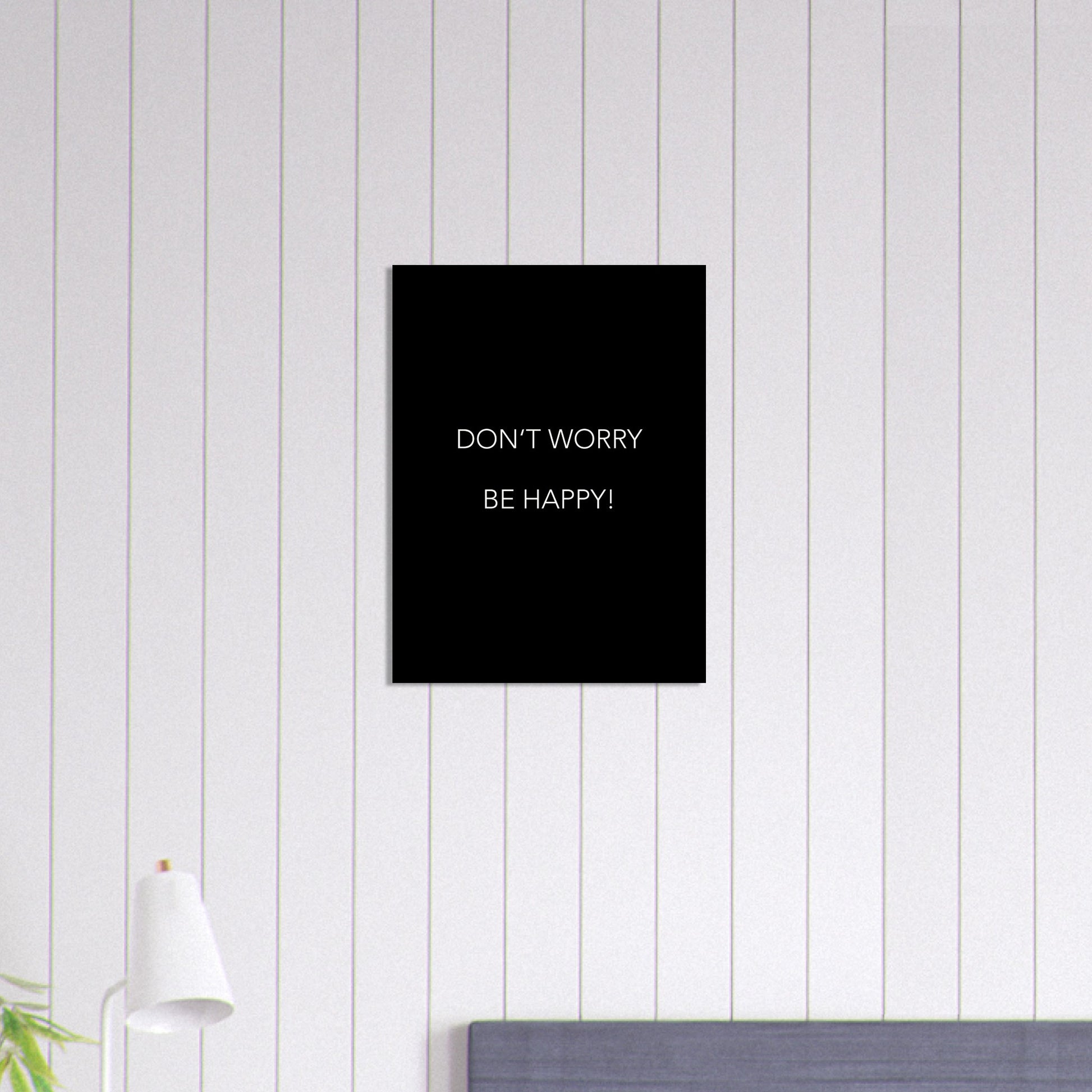 Poster -  Don´t worry be happy! (black)